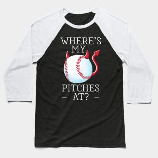 Funny Devil's Baseball, Where's My Pitches At? Baseball T-Shirt